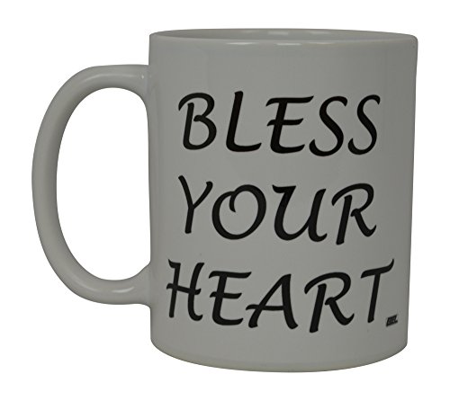 Best Funny Coffee Mug Bless Your Heart Novelty Cup Joke Great Gag Gift Idea For Men Women Office Work Adult Southern Charm (Bless)