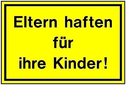 SCHILD ELTERN HAFTEN Für Ihre Kinder - In 4 Größen - S00100-011 Hinweis Haftung EUR 4,50 - DE - Foto 9