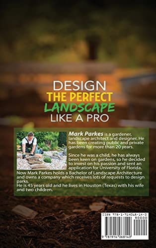Design the Perfect Landscape Like a Pro: 2 Books in 1: The perfect guide for beginners to create the garden of your dreams. Step-by-step instructions to design, plan and build your home landscape.