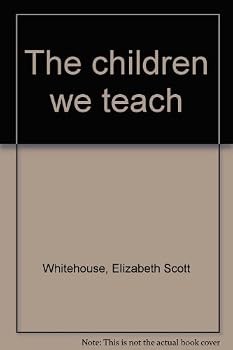 Unknown Binding The children we teach Book
