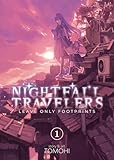Nightfall Travelers: Leave Only Footprints Vol. 1