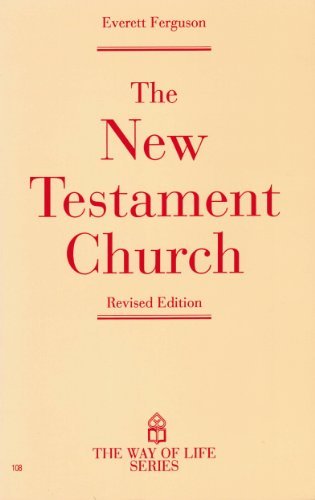 The New Testament church (The Way of life serie... B0006BWO2A Book Cover