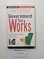 Government That Works: The Results Revolution in the States 0990726517 Book Cover