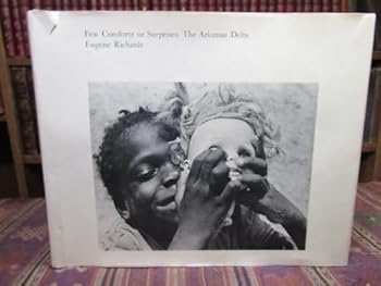 Hardcover Few Comforts or Surprises: The Arkansas Delta Book