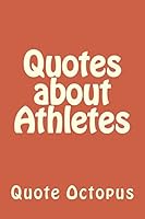 Quotes about Athletes 151961425X Book Cover