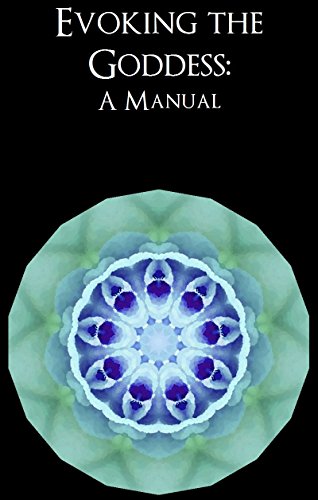 Evoking the Goddess: A Manual (English Edition)