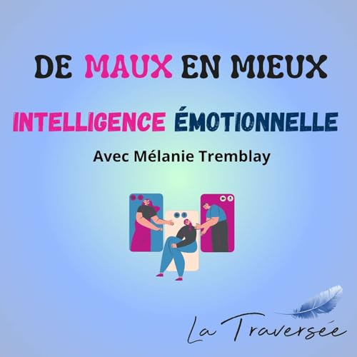 26. L'intelligence &eacute;motionnel avec une experte