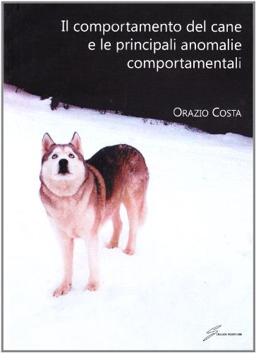 Il comportamento del cane e le principali anomalie...