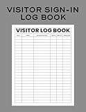 Visitor Sign-In Log Book: A Practical and Organized Sign-In System for Business, School, Work | Gray (Visitor Log Books)