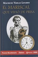 El Mariscal Que Vivió De Prisa 9584222104 Book Cover