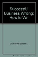 Successful business writing: How to write effective letters, proposals, resumes, speeches 0399507981 Book Cover