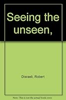 Seeing the Unseen. B00086PCF4 Book Cover