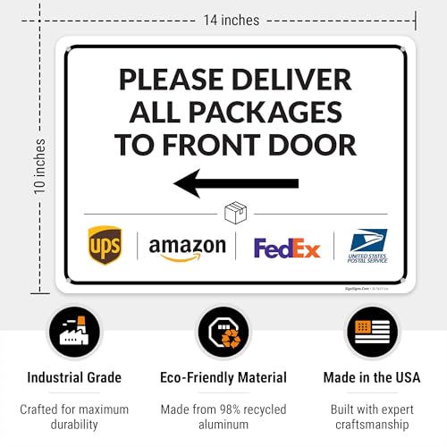 Image of Package Delivery Sign, Delivery Instructions Deliver All Package to Front Door Left Arrow Sign, 10x14 Inches, Rust Free .040 Aluminum, Fade Resistant, Made in USA