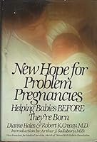 New Hope for Problem Pregnancies 0425068471 Book Cover