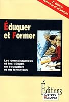 Eduquer et former : les connaissances et les débats en éducation et en formation 2912601118 Book Cover