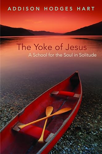 The Yoke of Jesus: A School for the Soul in Solitude