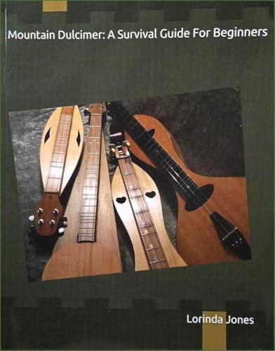 Lorinda Jones - Mountain Dulcimer: A Survival Guide For Beginners