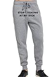 Lovedusts Stop Looking at My Dick - Men's Jogger Sweat Pants (Grey, Small)