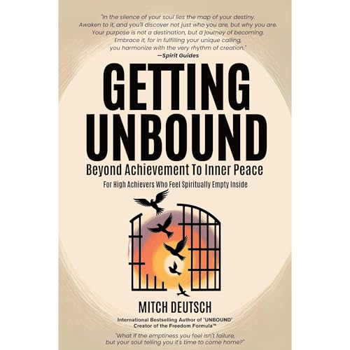 Getting Unbound: Beyond Achievement To Inner Peace Audiolibro Por Mitch Deutsch arte de portada