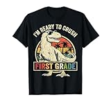 Ready to Crush First Grade 1st Day of School Dinosaur Boys T-Shirt
