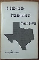 A Guide To The Pronunciation of Texas Towns. B007ZTNWZE Book Cover