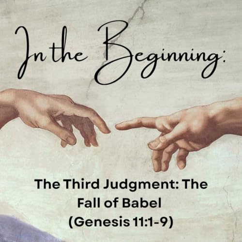 The Third Judgment The Fall of Babel