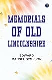lincolnshire uk region  Memorials of Old Lincolnshire