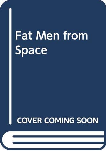 Fat Men from Space 0606021124 Book Cover