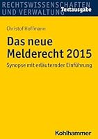 Das Neue Melderecht 2015: Synopse Mit Erlauternder Einfuhrung 3170243586 Book Cover
