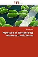 Protection de l'intégrité des télomères chez la Levure (Omn.Univ.Europ.) 6131550549 Book Cover