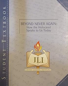 Paperback Beyond Never Again: How the Holocaust Speaks to Us Today Book