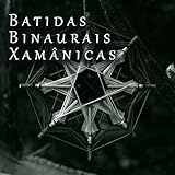  Batidas Binaurais Xamânicas: Flauta Étnica com Tambores Espirituais