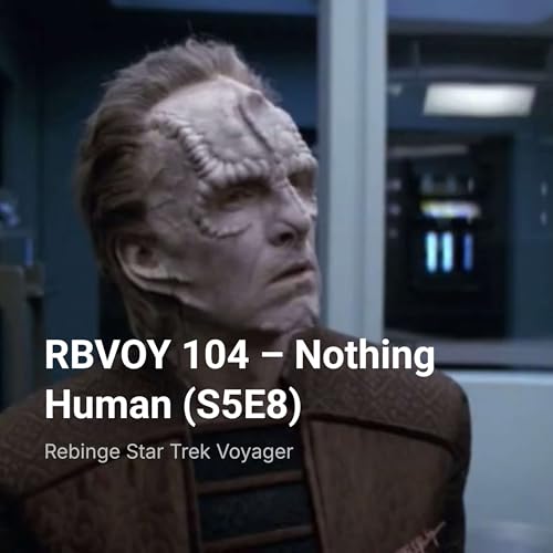 RBVOY 104 &ndash; Nothing Human (S5E8)