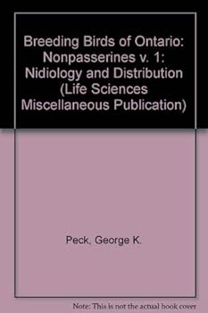 Paperback Breeding Birds of Ontario: Nidiology and Distribution : Nonpasserines: 1 (LIFE SCIENCES MISCELLANEOUS PUBLICATION) Book