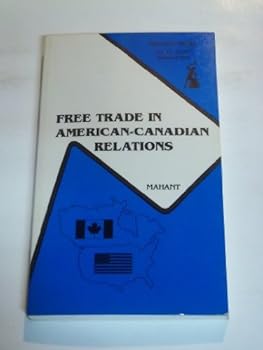 Paperback Free Trade in American-Canadian Relations Book