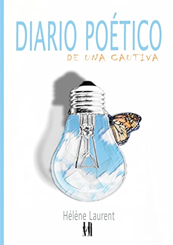 DIARIO POÉTICO de una cautiva (Spanish Edition)