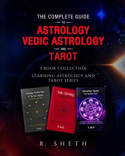 The Complete Guide to Astrology, Vedic Astrology and Tarot: 3 Book  Collection - Learning Astrology and Tarot Series