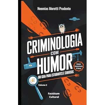 Capa do livro Criminologia com Humor: Um Guia para Estudantes e Curiosos (Conhecimento & Humor) (Portuguese Edition)