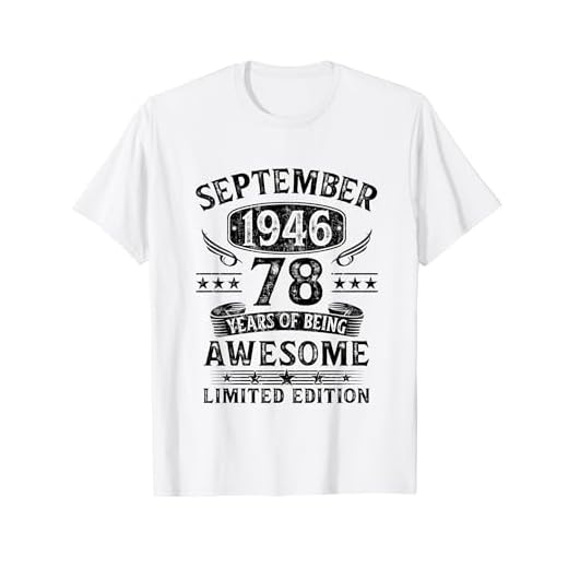 Regalo 78 Años Cumpleaños Hombre Mujer Septiembre 1946 Camiseta