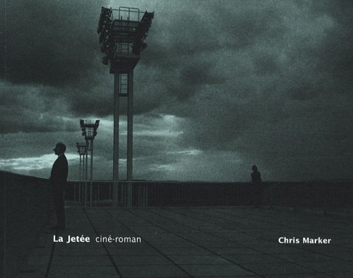 Télécharger La Jetée : Ciné-roman livre En ligne
