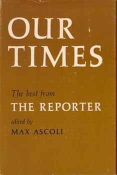 Hardcover our times, the best from the reporter Book