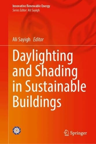 Daylighting and Shading in Sustainable Buildings (Innovative Renewable Energy)