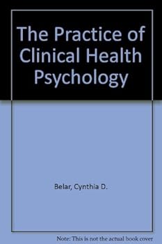 Paperback The Practice of Clinical Health Psychology Book