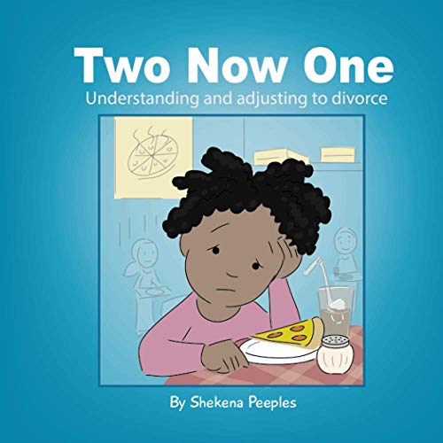 Two Now One: understanding and adjusting to divorce