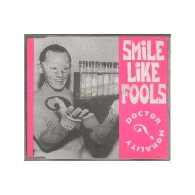 SMILE LIKE FOOLS - DOCTOR MORALITY CD UK FONY
