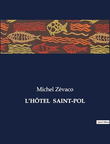 L'Hôtel Saint-Pol (French Edition)