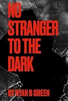 No Stranger to the Dark B0CPL8FH31 Book Cover