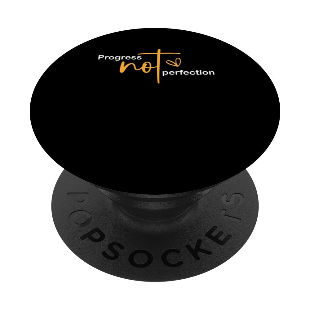 Progress Not Perfection Self Love Self Improvement PopSockets Swappable PopGrip, Black