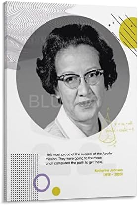 BLUDUG Woman in Black History Poster Katherine Johnson Quote Poster Canvas Painting Wall Art Poster for Bedroom Living Room Decor16x24inch(40x60cm)