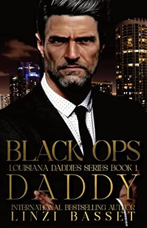 Black Ops Daddy: A Later-in-Life, Billionaire, Suspense Romance (Club Rogue: Louisiana Daddies Series Book 1)